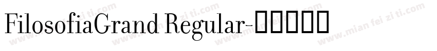FilosofiaGrand Regular字体转换